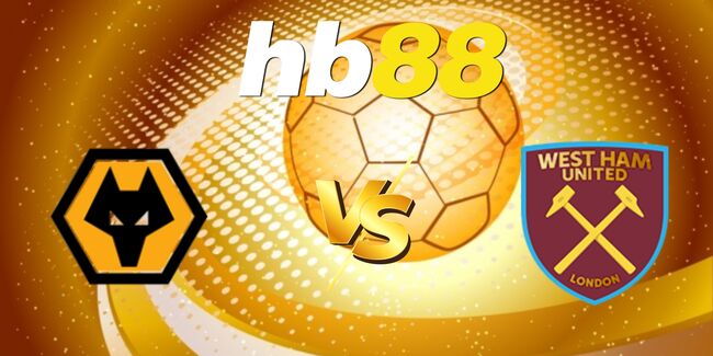 nhan dinh wolves vs west ham united 7